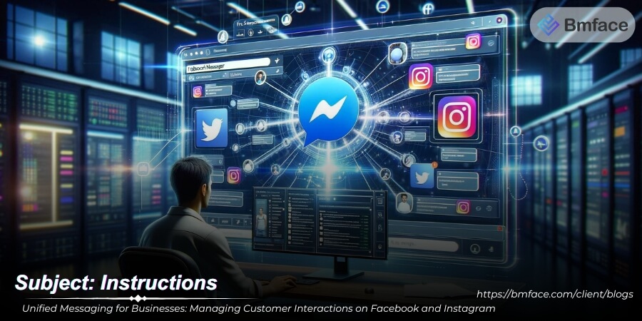 Unified Messaging for Businesses: Managing Customer Interactions on Facebook and Instagram
