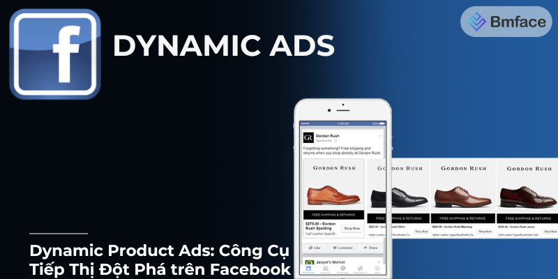 Khám Phá Dynamic Product Ads: Công Cụ Tiếp Thị Đột Phá trên Facebook
