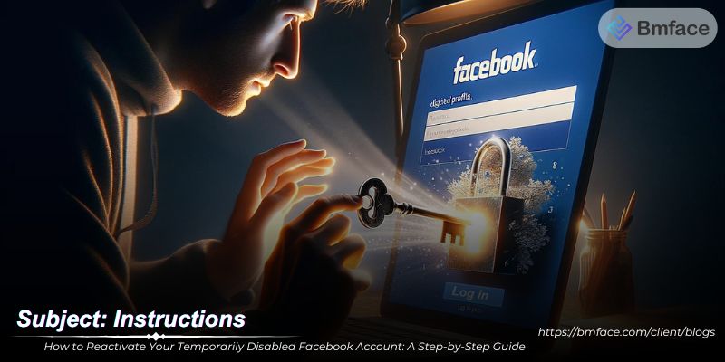 How to Reactivate Your Temporarily Disabled Facebook Account: A Step-by-Step Guide